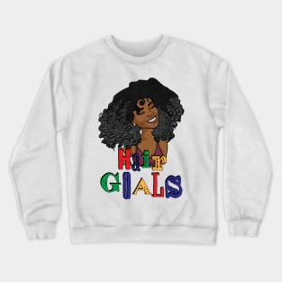 Hair Goals! for Happy Black Women Crewneck Sweatshirt